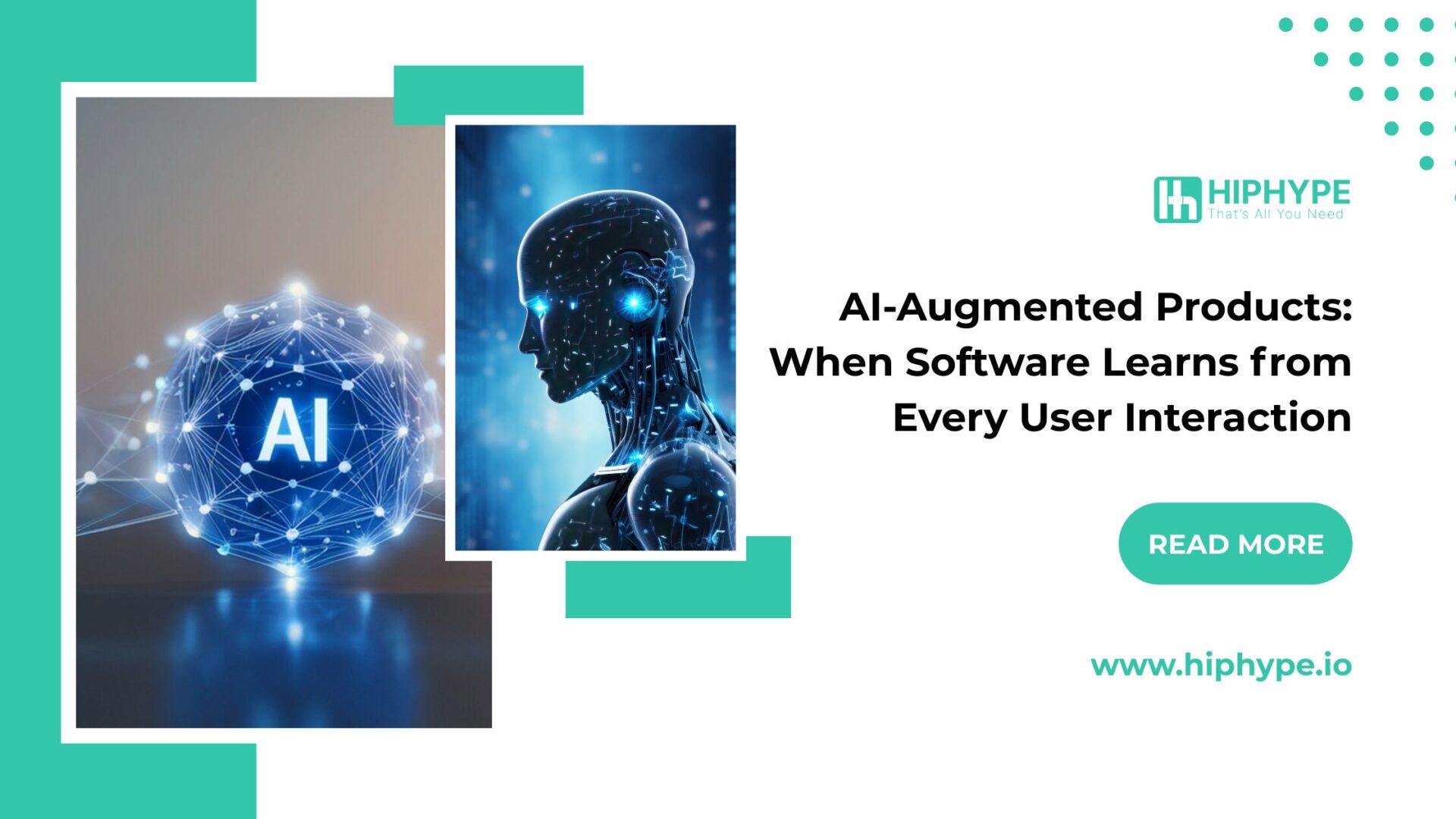 AI-Augmented Products: When Software Learns from Every User Interaction