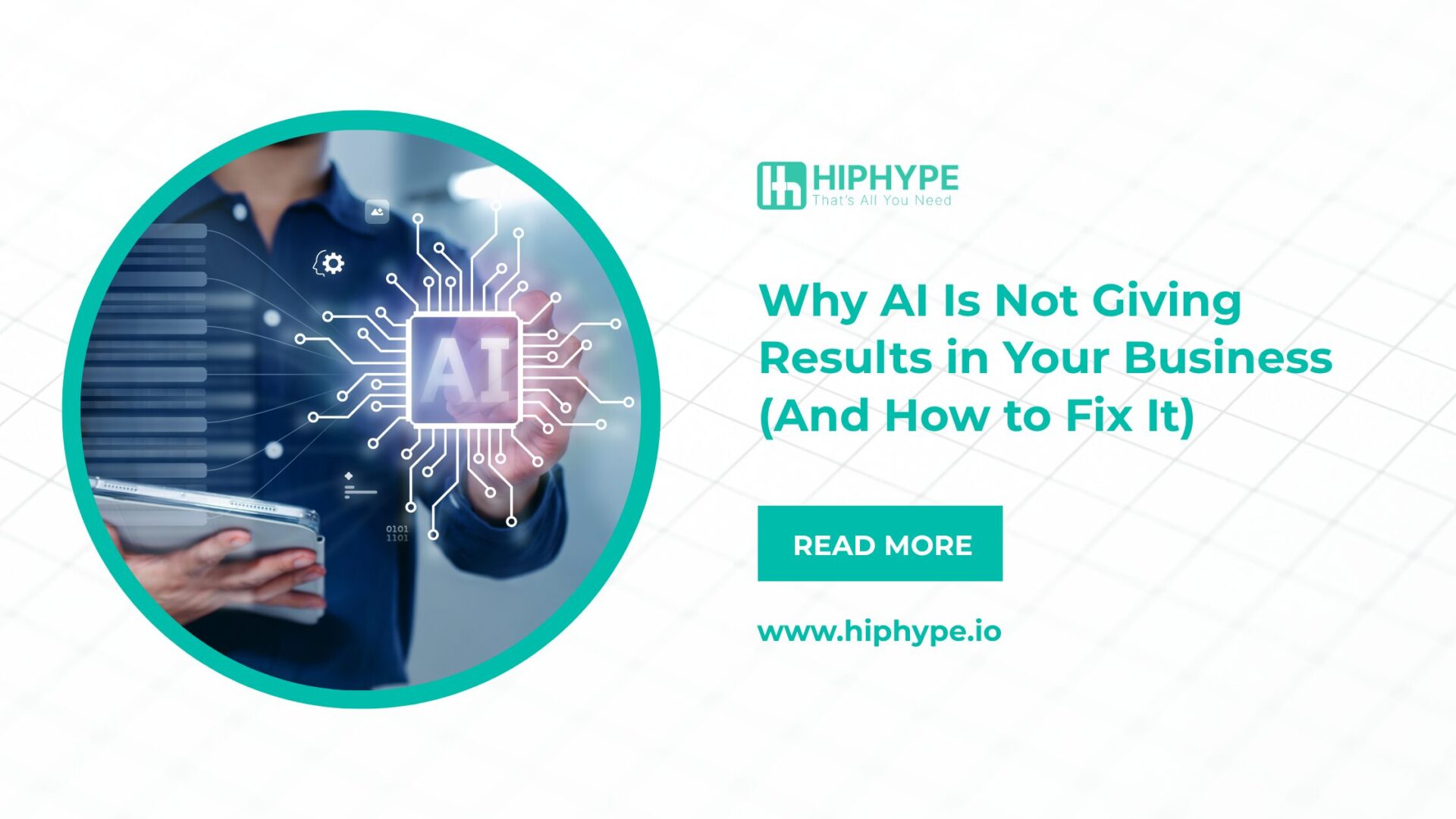 Why AI Is Not Giving Results in Your Business (Fix It)